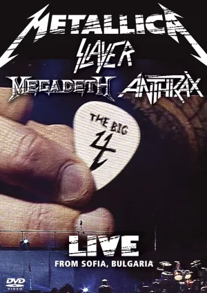Metallica / Slayer / Megadeth / Anthrax: The Big Four - Live From Sofia Bulgaria
