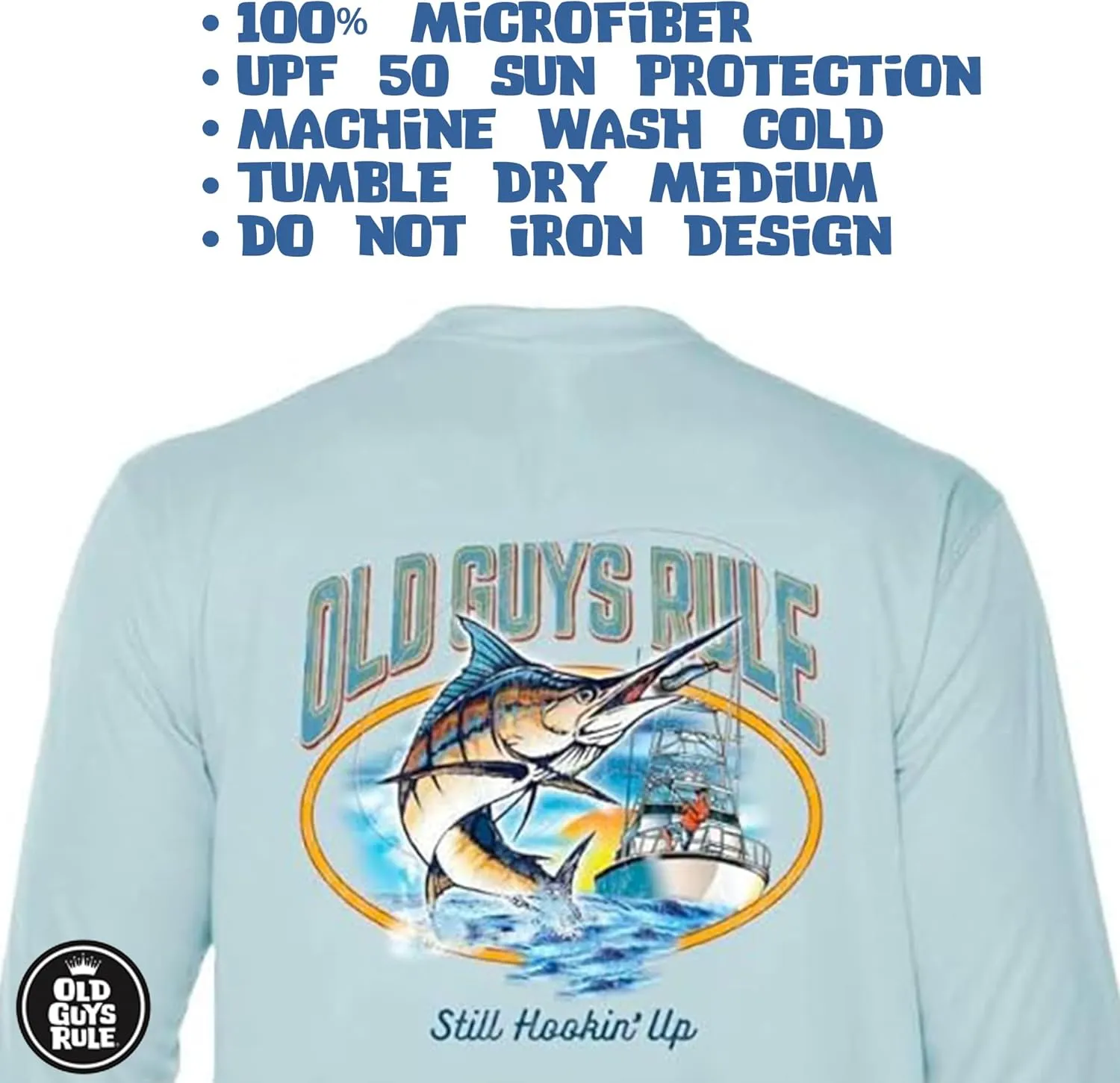 OLD GUYS RULE Men's UPF 50  Sun Protection Long Sleeve Fishing Shirt, Still Hookin' Up - Funny Father's Day, Birthday Gift